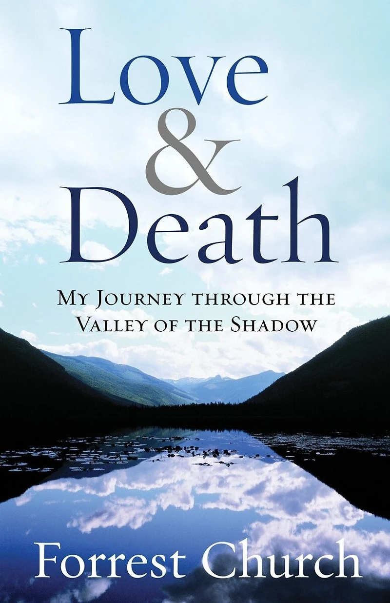 Love & Death: My Journey through the Valley of Shadow