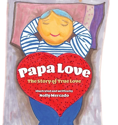 Papa Love: the Story of True Love