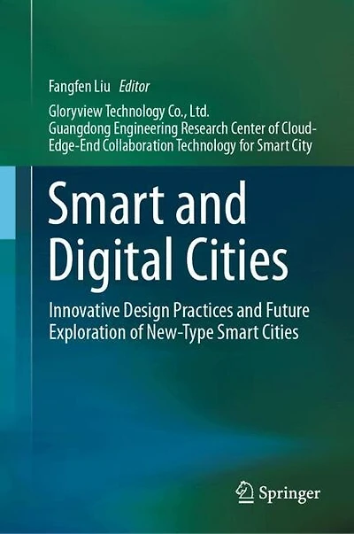 Smart and Digital Cities: Innovative Design Practices Future Exploration of New-Type Cities
