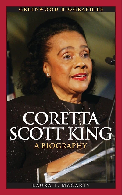 Coretta Scott King: A Biography