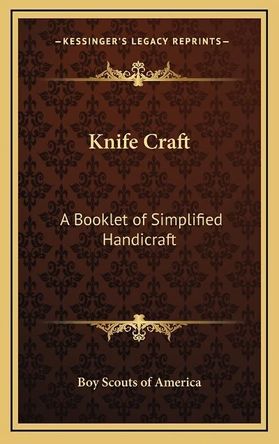 Knife Craft: A Booklet of Simplified Handicraft