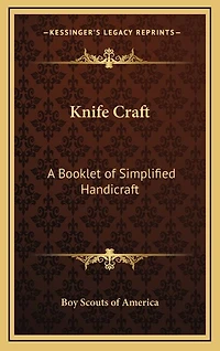 Knife Craft: A Booklet of Simplified Handicraft