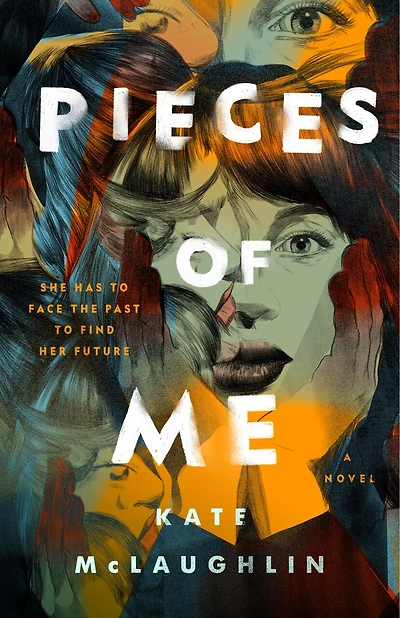 Pieces of Me: A Novel