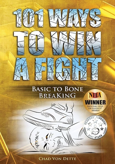 101 Ways To Win A Fight: Basic To Bone Breaking
