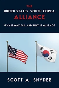 The United States–South Korea Alliance: Why It May Fail and Must Not