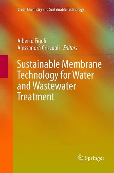 Sustainable Membrane Technology For Water And Wastewater Treatment