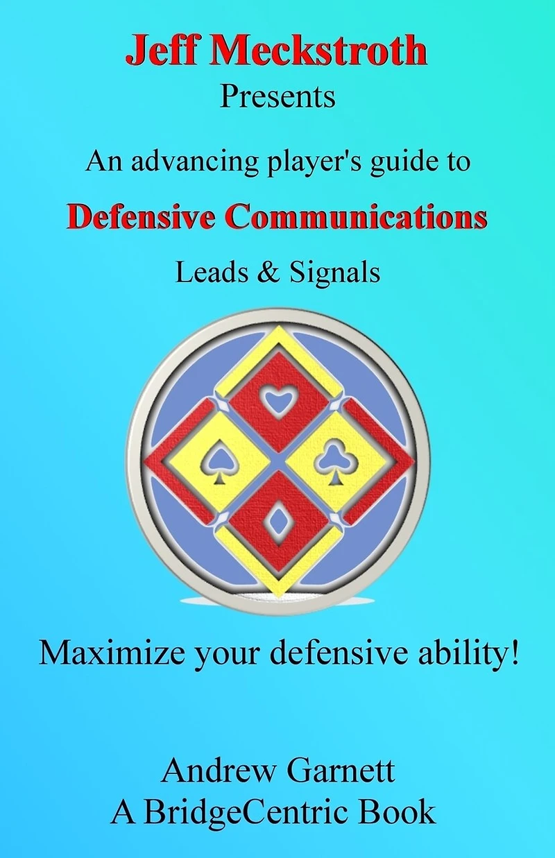 Defensive Communications: An advancing player's guide to leads & signals