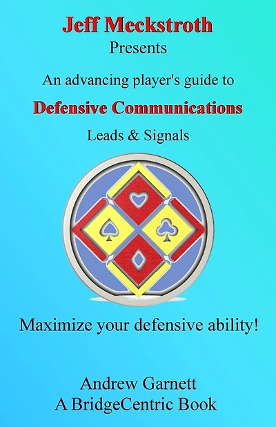 Defensive Communications: An advancing player's guide to leads & signals
