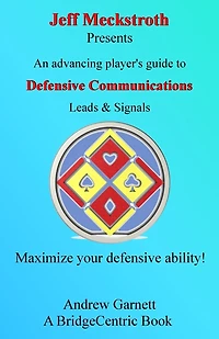 Defensive Communications: An advancing player's guide to leads & signals