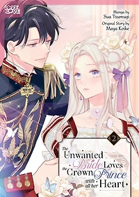the Unwanted Bride Loves Crown Prince With All Her Heart, Volume 2