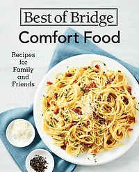 BEST OF BRIDGE COMFORT FOOD: Recipes for Family and Friends