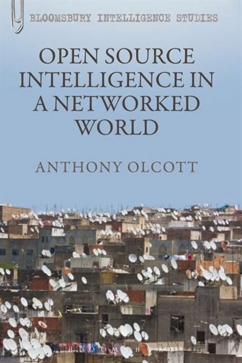 Open Source Intelligence a Networked World