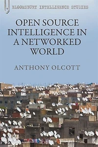 Open Source Intelligence a Networked World