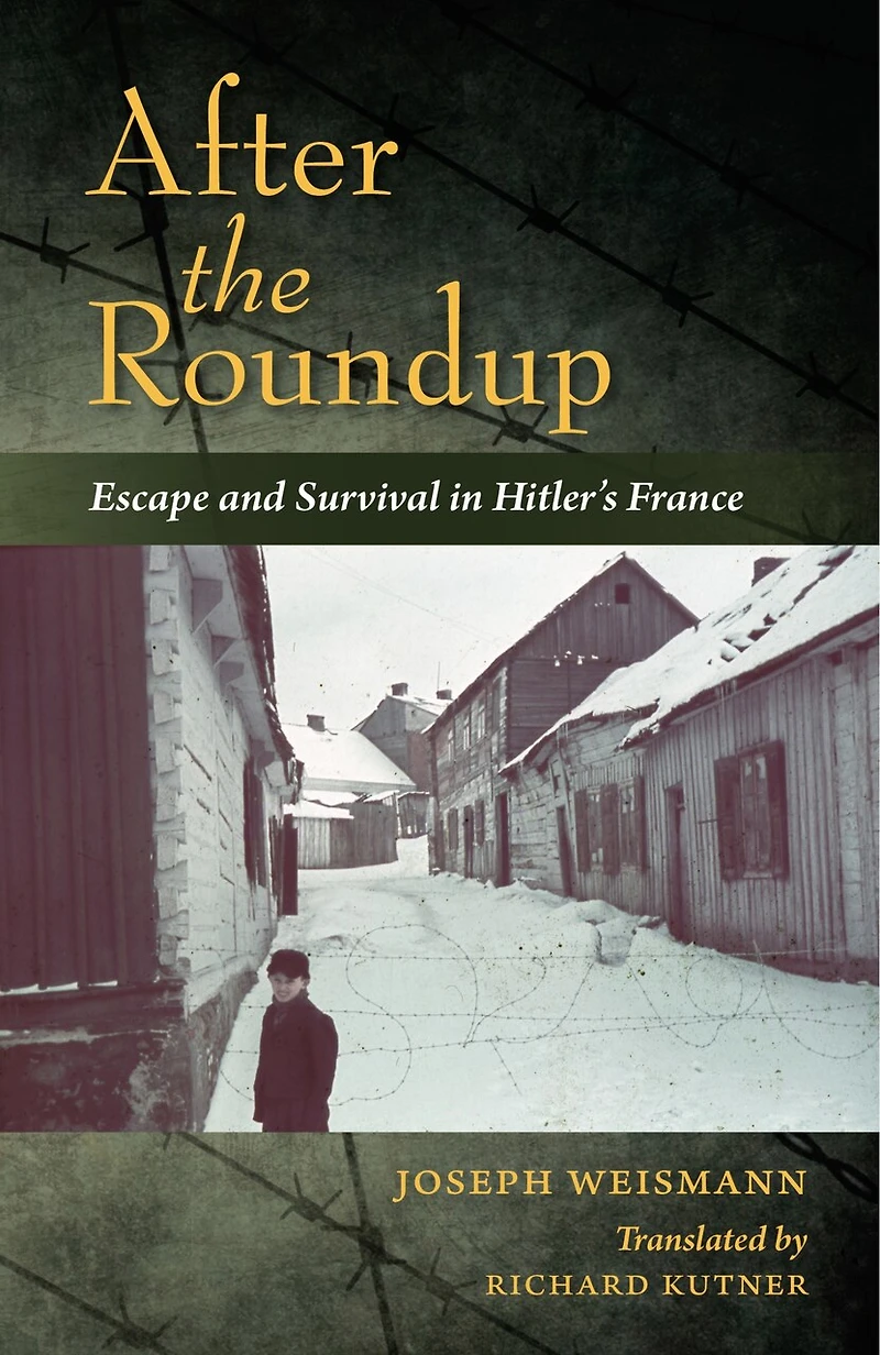 After the Roundup: Escape and Survival Hitler's France