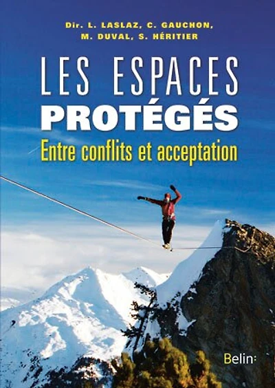 Les espaces protégés: entre conflits et acceptation