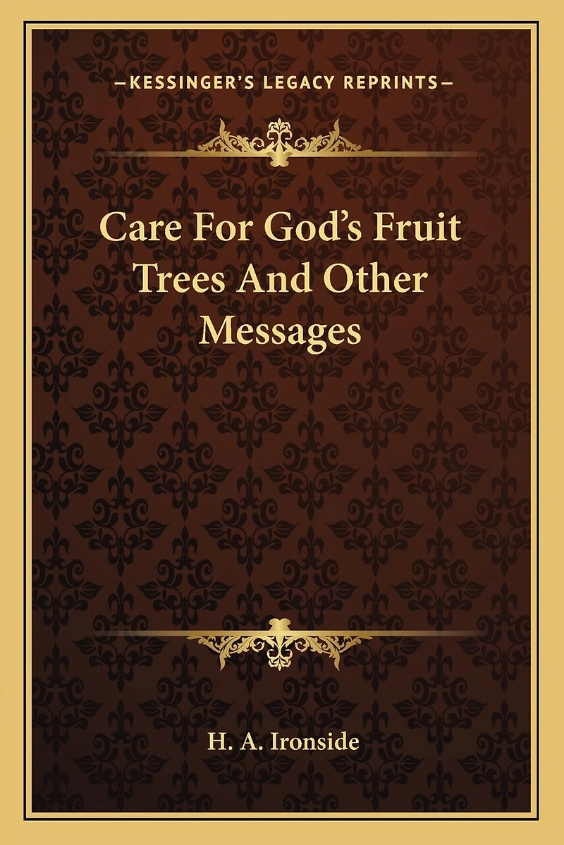 Care for God's Fruit Trees and Other Messages