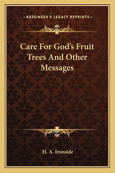 Care for God's Fruit Trees and Other Messages