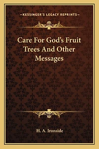 Care for God's Fruit Trees and Other Messages