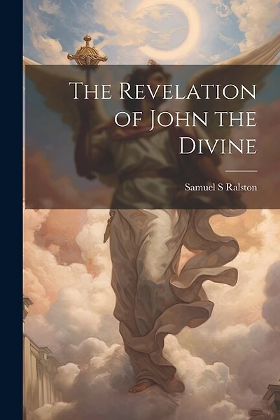 The Revelation of John the Divine