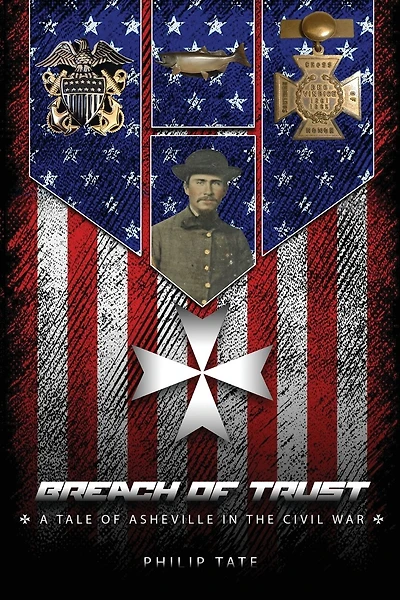 Breach of Trust: A tale of Asheville in the Civil War
