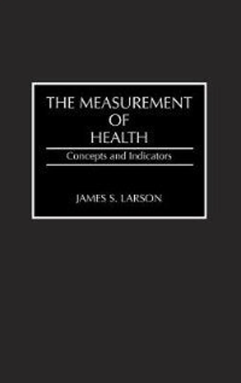 The Measurement of Health: Concepts and Indicators