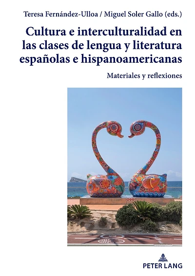 Cultura e interculturalidad en las clases de lengua y literatura españolas hispanoamericanas: Materiales reflexiones