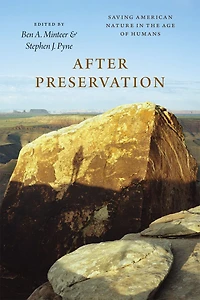 After Preservation: Saving American Nature The Age Of Humans