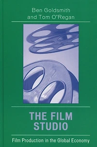 the Film Studio: Production Global Economy