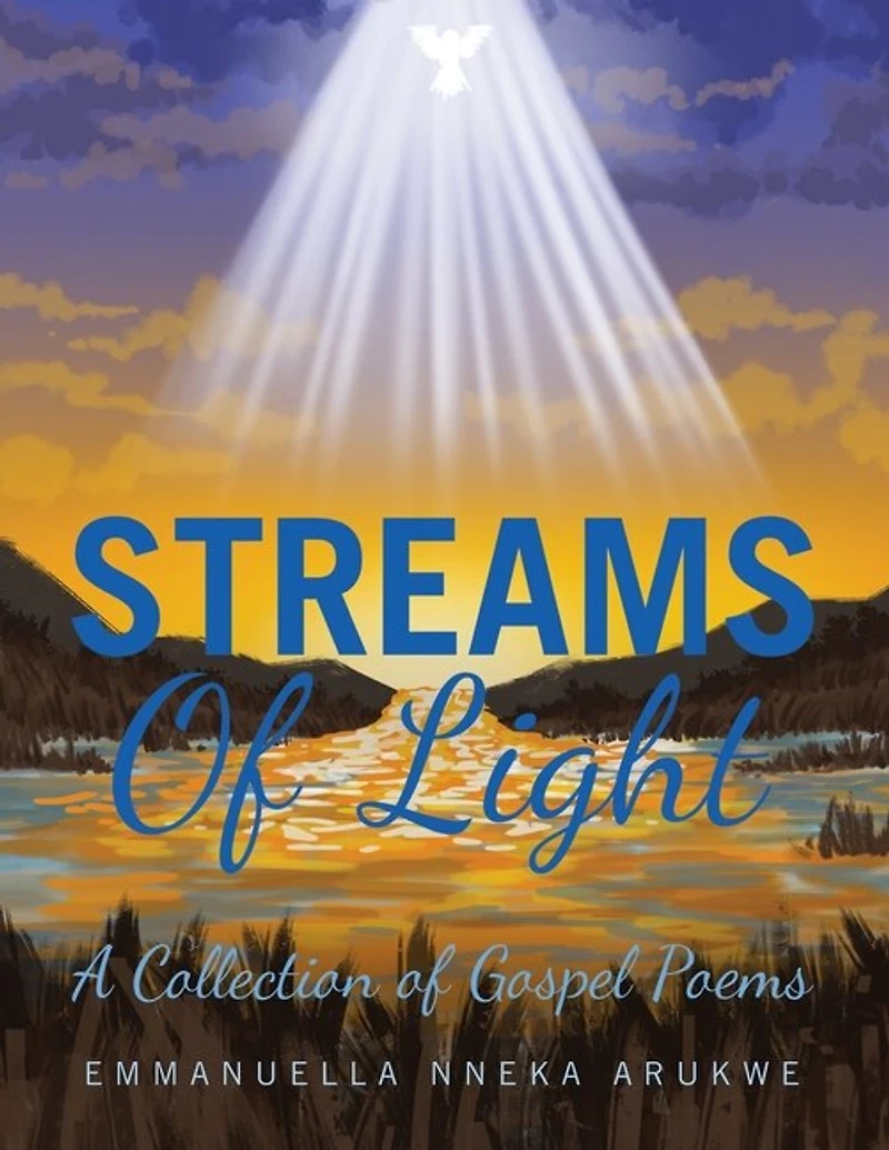 Streams of Light: A Collection Gospel Poems