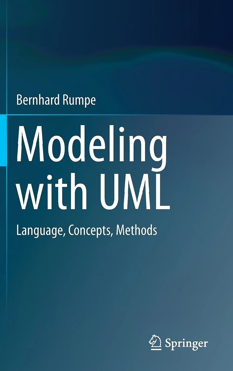 Modeling with UML: Language, Concepts, Methods
