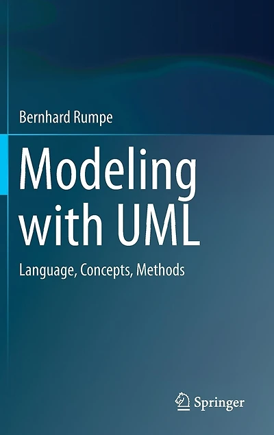 Modeling with UML: Language, Concepts, Methods