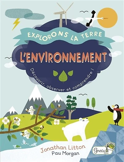L' environnement: découvrir, observer et comprendre !