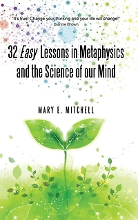 32 Easy Lessons Metaphysics and the Science of our Mind
