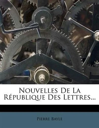 Nouvelles De La République Des Lettres...