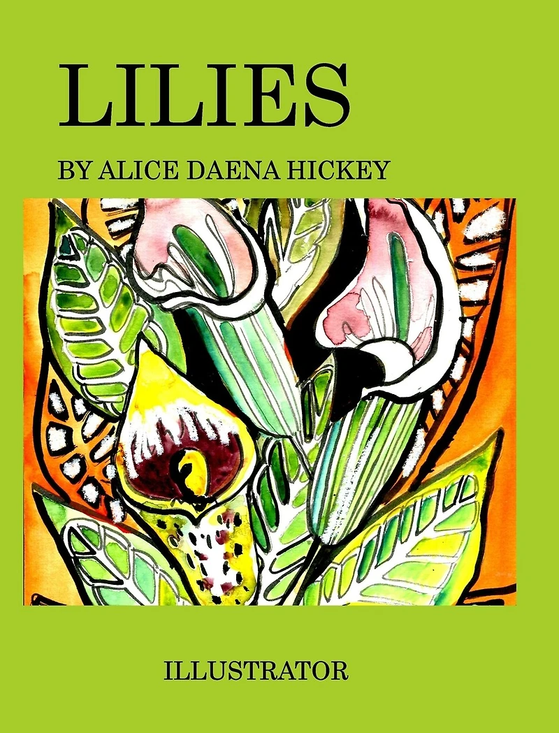 Lilies: a flower