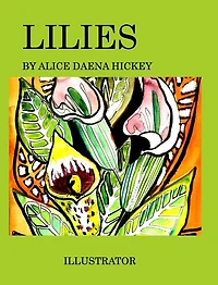 Lilies: a flower
