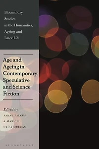 Age and Ageing Contemporary Speculative Science Fiction
