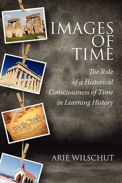 Images of Time: The Role Historical Consciousness Time Learning