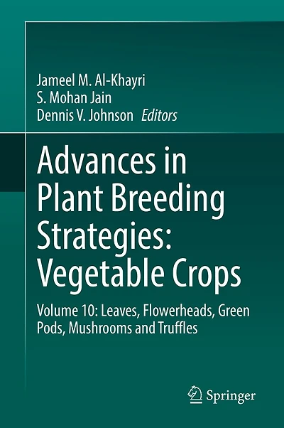 Advances Plant Breeding Strategies: Vegetable Crops: Volume 10: Leaves, Flowerheads, Green Pods, Mushrooms and Truffl: Truffles
