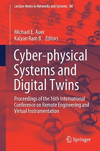 Cyber-physical Systems And Digital Twins: Proceedings Of The 16th International Conference On Remote Engineering Virtual Instrumentation