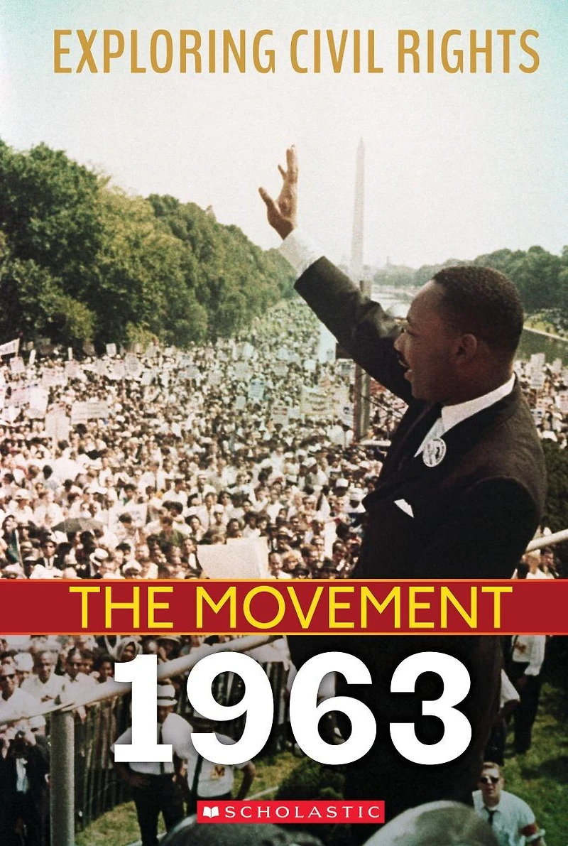 1963 (Exploring Civil Rights: The Movement) (Library Edition)