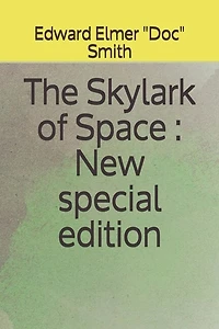The Skylark of Space: New special edition
