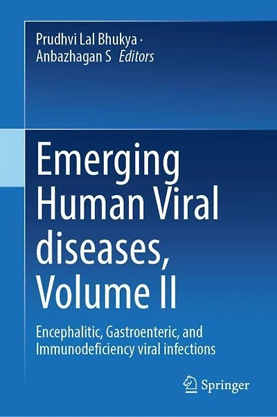 Emerging Human Viral Diseases, Volume II: Encephalitic, Gastroenteric, and Immunodeficiency Infections