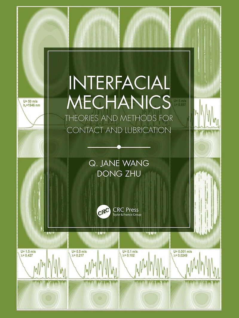 Interfacial Mechanics: Theories and Methods for Contact Lubrication