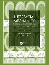 Interfacial Mechanics: Theories and Methods for Contact Lubrication