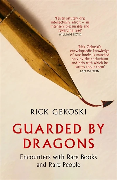 Guarded by Dragons: Encounters with Rare Books and People