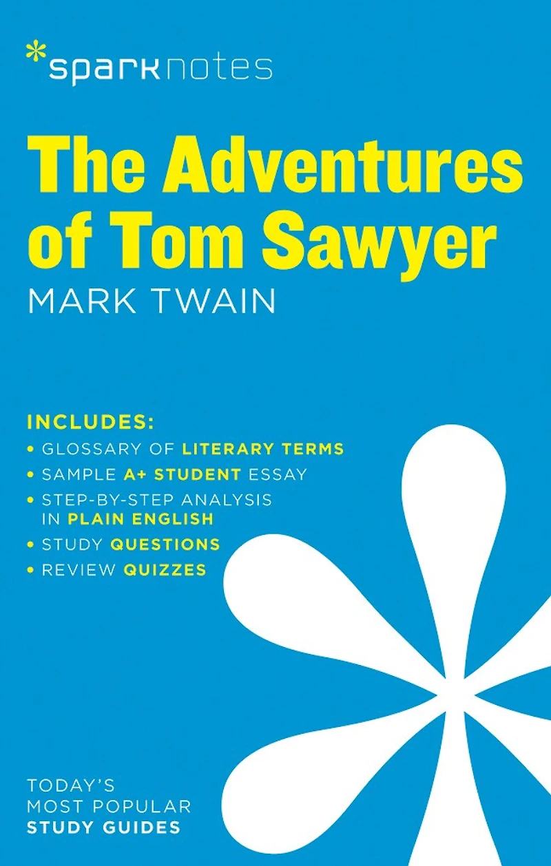 The Adventures Of Tom Sawyer Sparknotes Literature Guide