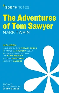 The Adventures Of Tom Sawyer Sparknotes Literature Guide