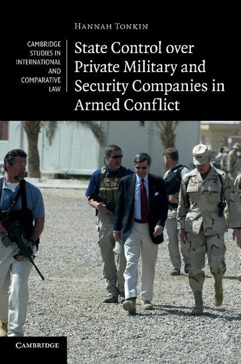State Control over Private Military and Security Companies Armed Conflict