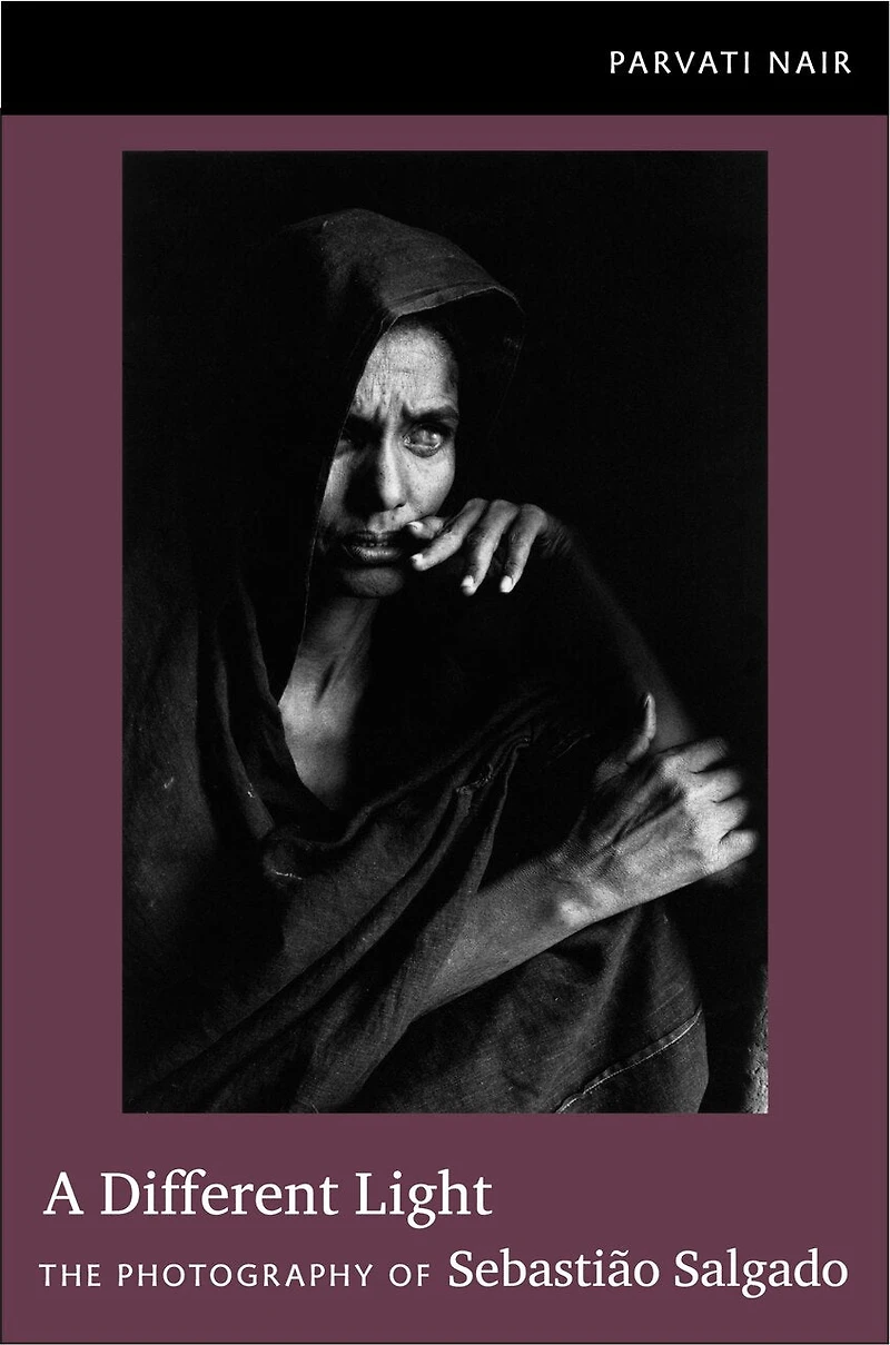 A Different Light: The Photography of Sebasti�o Salgado